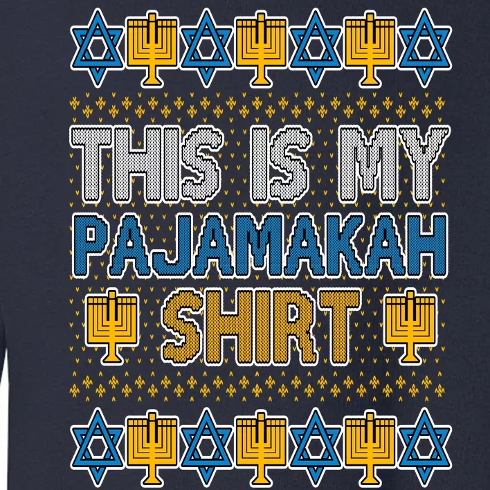 This Is My Pajamakah Shirt Ugly Hanukkah Sweater Toddler Sweatshirt