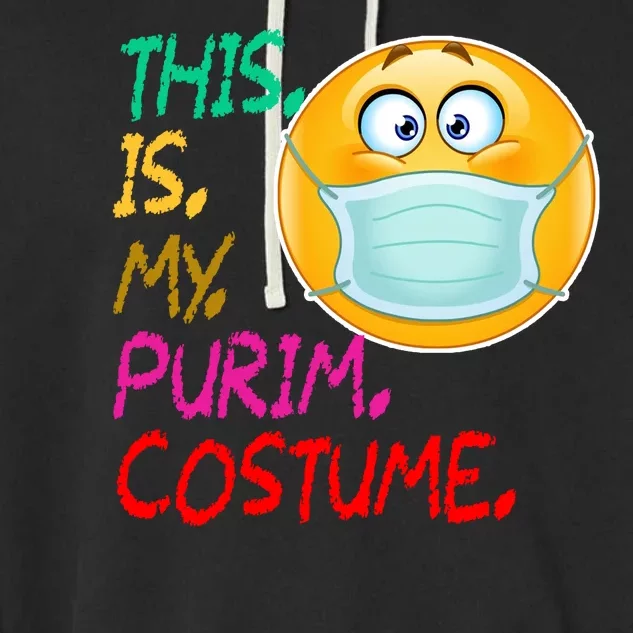 This Is My Purim Costume Quarantine Garment-Dyed Fleece Hoodie