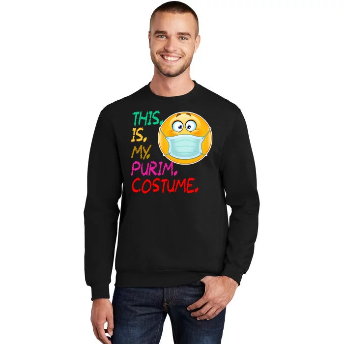 This Is My Purim Costume Quarantine Sweatshirt