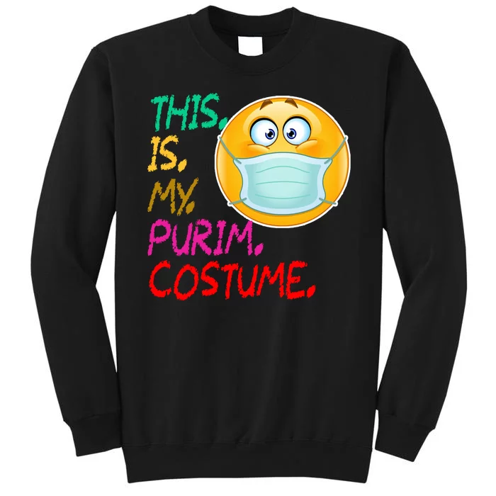 This Is My Purim Costume Quarantine Sweatshirt