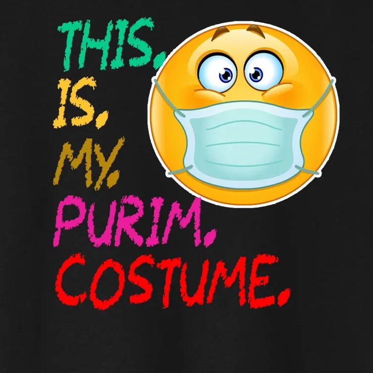 This Is My Purim Costume Quarantine Women's Crop Top Tee