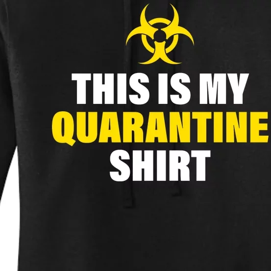 This Is My Quarantine Women's Pullover Hoodie