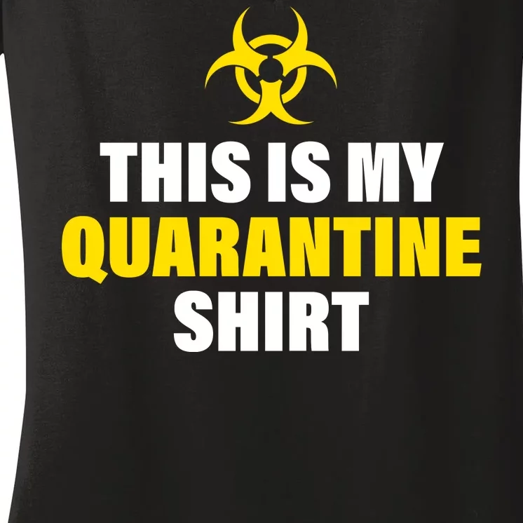 This Is My Quarantine Women's V-Neck T-Shirt