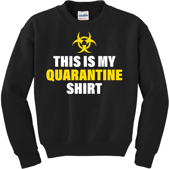 This Is My Quarantine Kids Sweatshirt