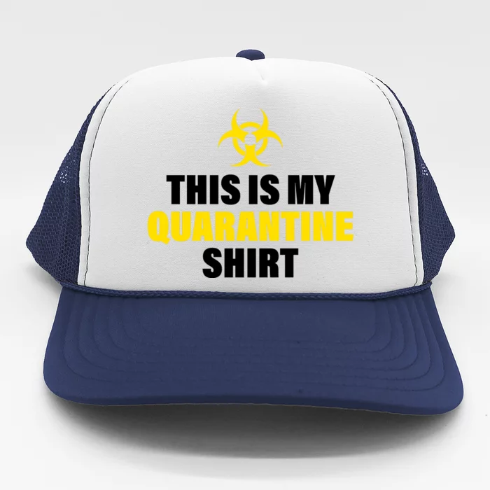 This Is My Quarantine Trucker Hat