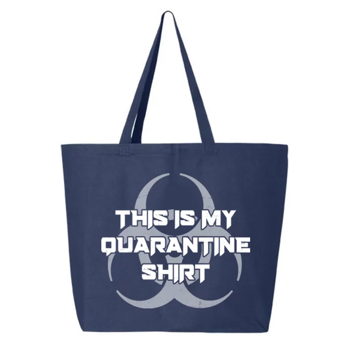 This Is My Quarantine Shirt Social Distancing 25L Jumbo Tote