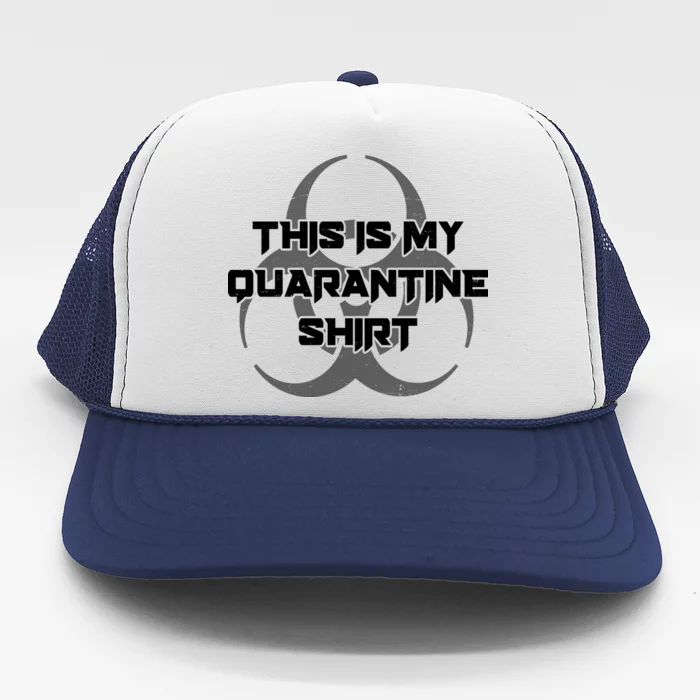 This Is My Quarantine Shirt Social Distancing Trucker Hat