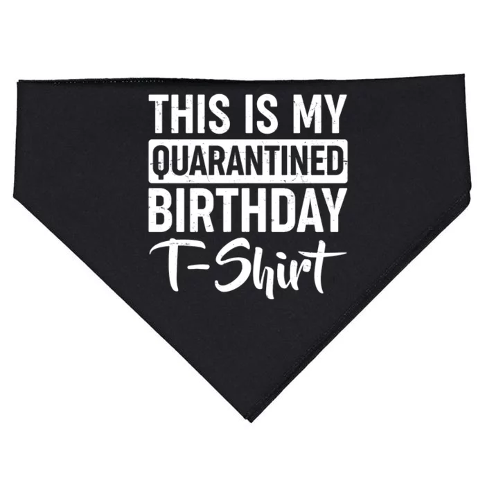 This Is My Quarantined Birthday USA-Made Doggie Bandana