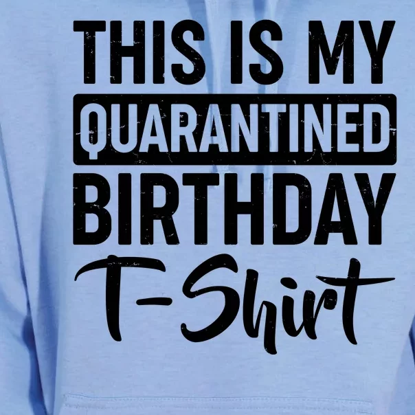 This Is My Quarantined Birthday Unisex Surf Hoodie