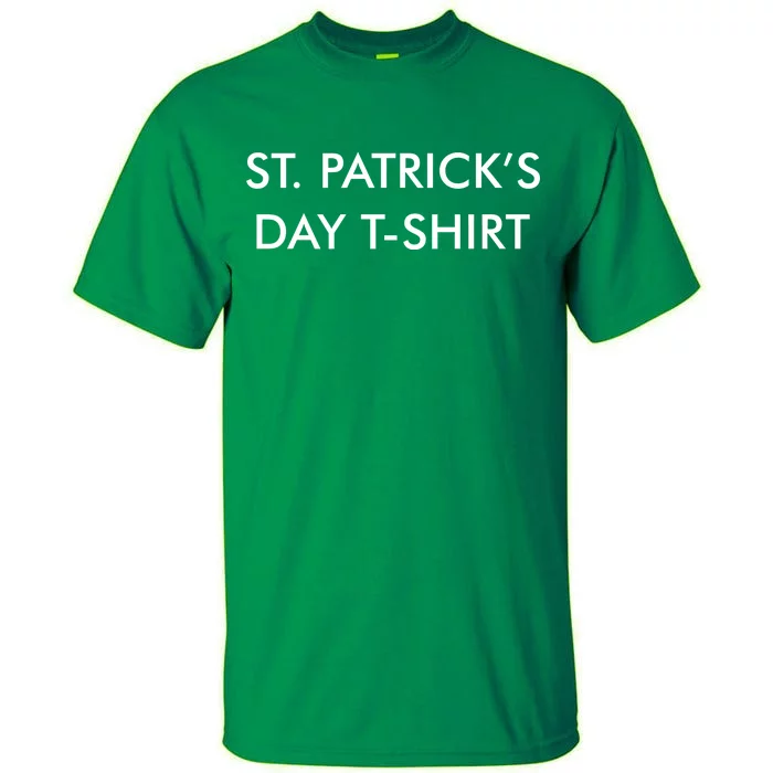 This Is My St. Patrick's Day Shirt Text Logo Tall T-Shirt