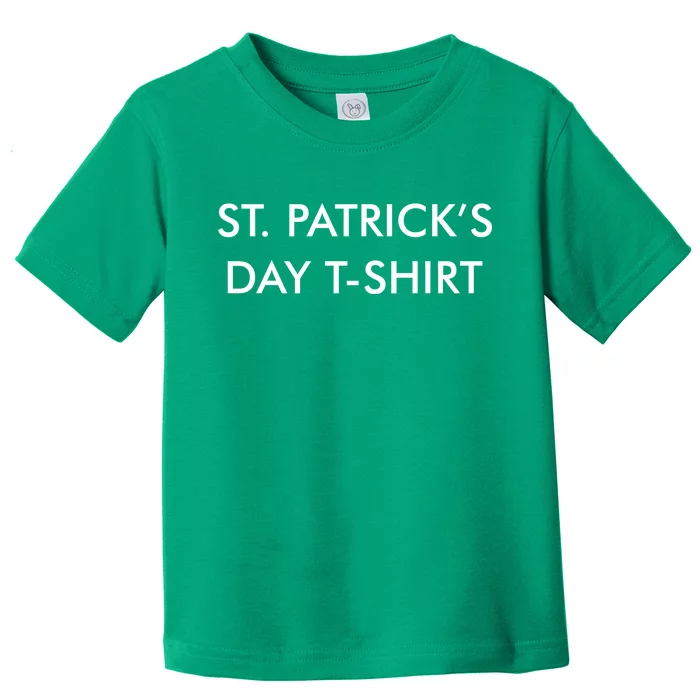 This Is My St. Patrick's Day Shirt Text Logo Toddler T-Shirt