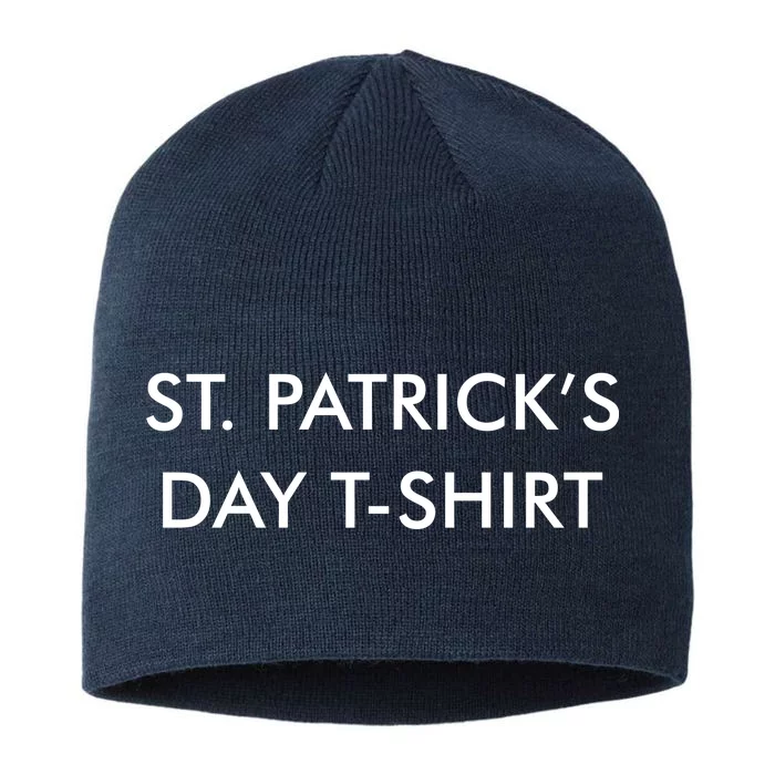 This Is My St. Patrick's Day Shirt Text Logo 8 1/2in Sustainable Knit Beanie