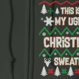 This Is My Ugly Christmas Sweater Full Zip Hoodie