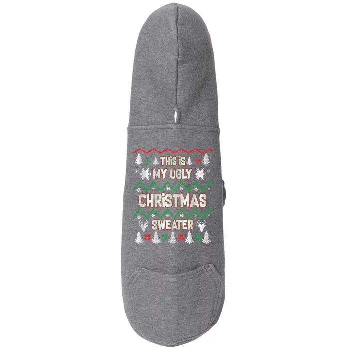 This Is My Ugly Christmas Sweater Doggie 3-End Fleece Hoodie