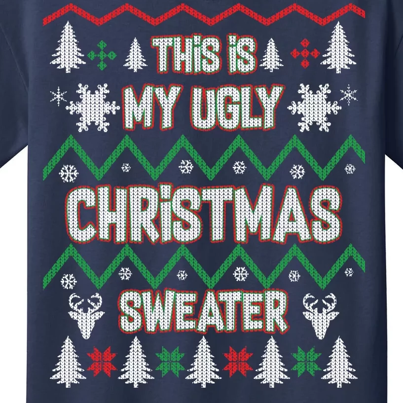 This Is My Ugly Christmas Sweater Kids T-Shirt