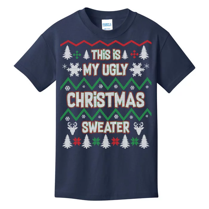 This Is My Ugly Christmas Sweater Kids T-Shirt