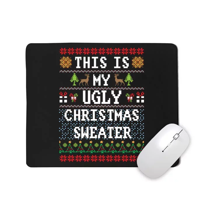 This Is My Ugly Christmas Sweater Party Funny Mousepad