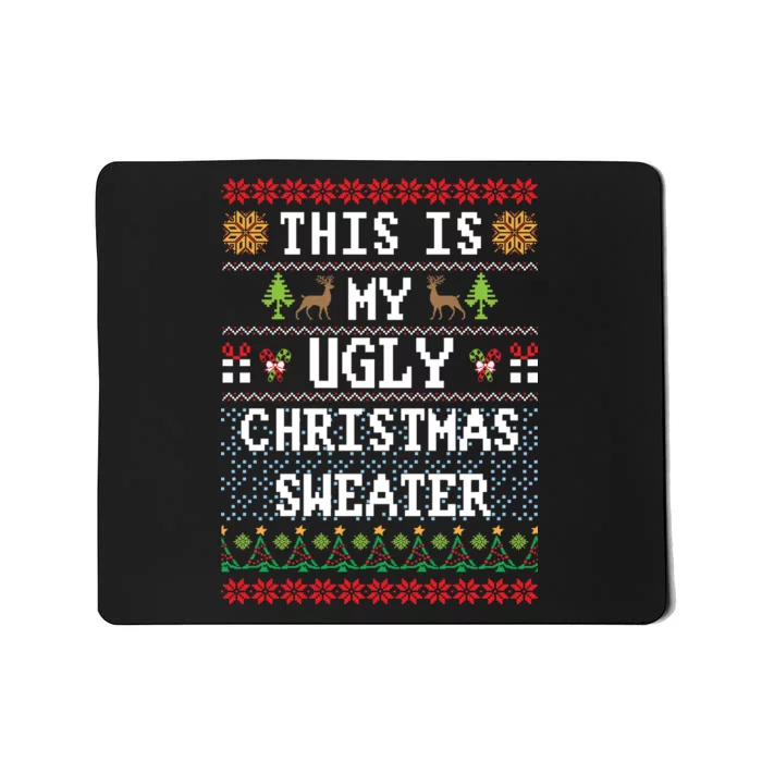 This Is My Ugly Christmas Sweater Party Funny Mousepad