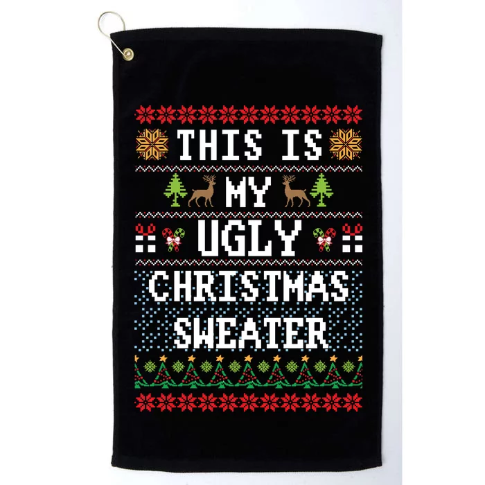 This Is My Ugly Christmas Sweater Party Funny Platinum Collection Golf Towel