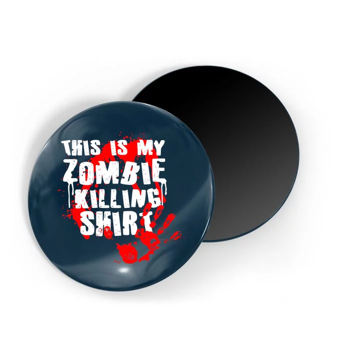 This Is My Zombie Killing Shirt Magnet