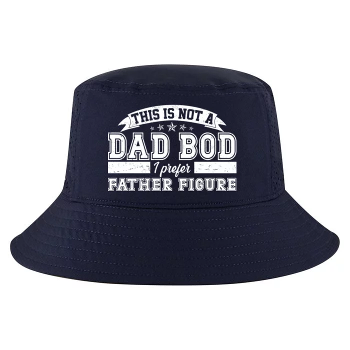 This Is Not A Dad Bod I Prefer Father Figure Cool Comfort Performance Bucket Hat