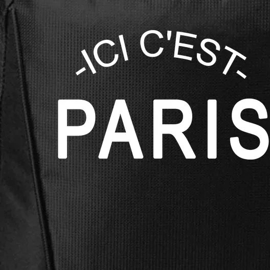 This Is Paris Ici C'est Paris Welcome To Paris City Backpack