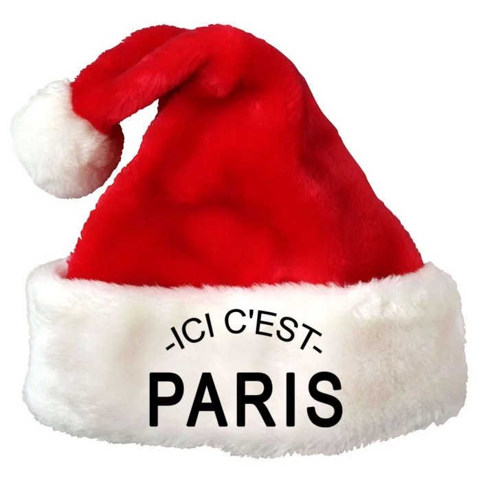 This Is Paris Ici C'est Paris Welcome To Paris Premium Christmas Santa Hat