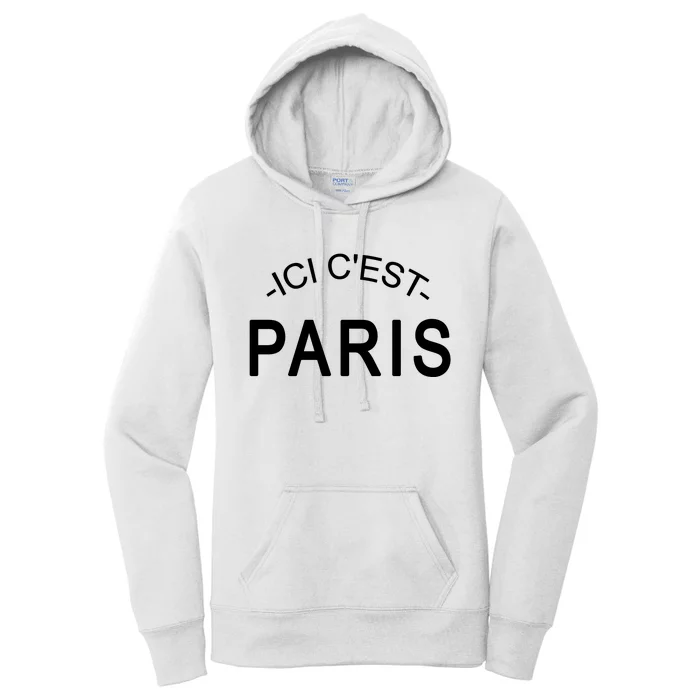 This Is Paris Ici C'est Paris Welcome To Paris Women's Pullover Hoodie