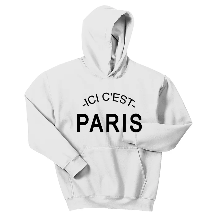 This Is Paris Ici C'est Paris Welcome To Paris Kids Hoodie