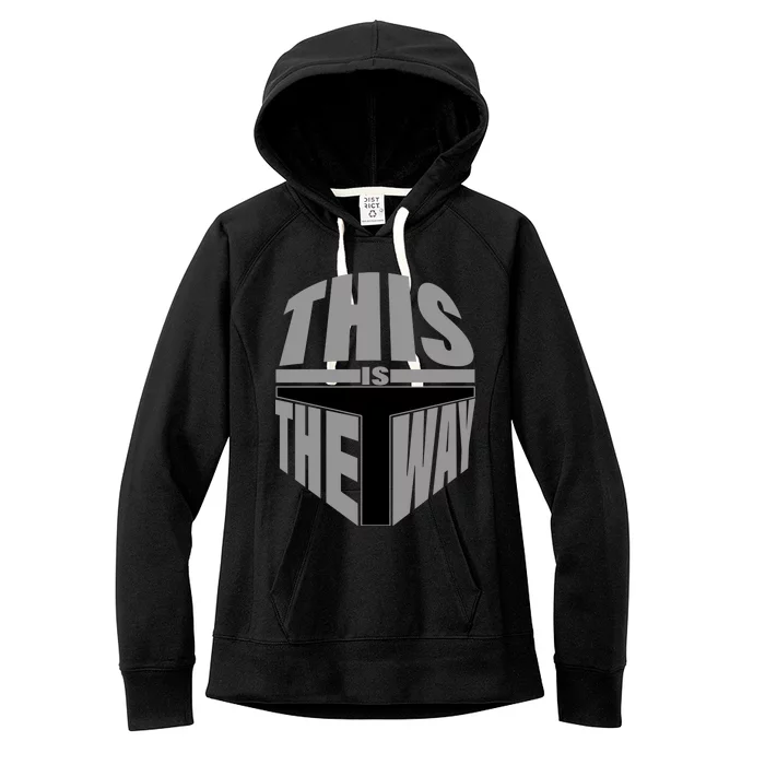 This Is The Way Women's Fleece Hoodie