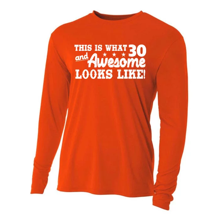 This Is What 30 And Awesome Looks Like 30th Birthday Cooling Performance Long Sleeve Crew