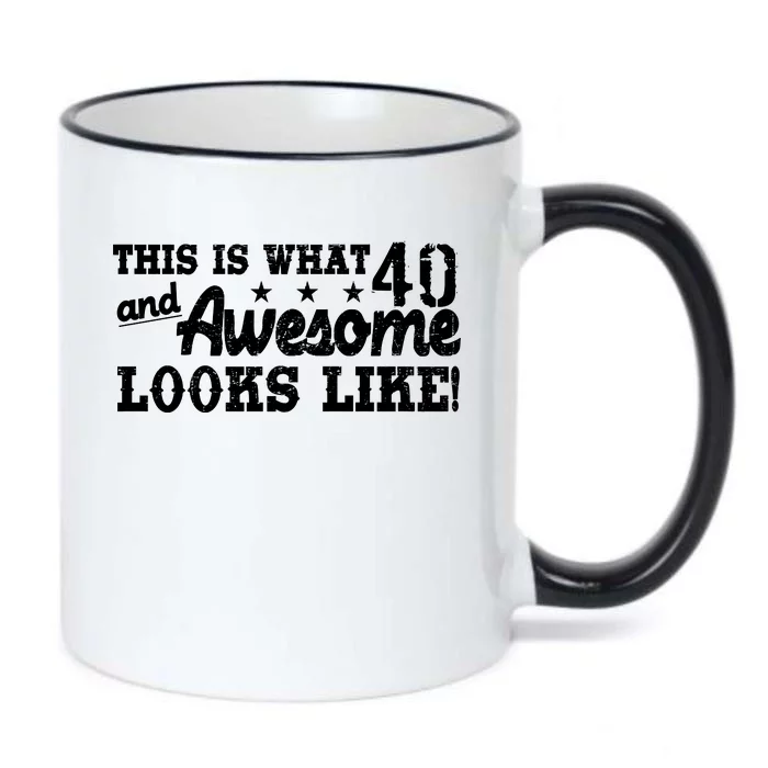 This Is What 40 And Awesome Looks Like Black Color Changing Mug