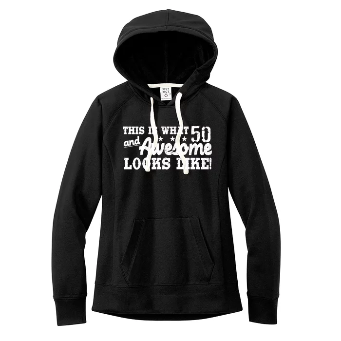 This Is What 50 And Awesome Looks Like Women's Fleece Hoodie