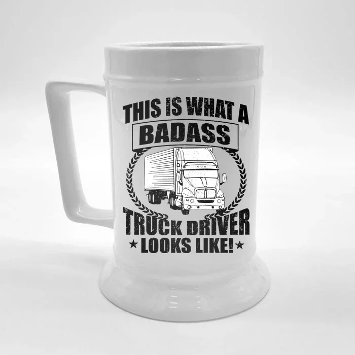 This Is What A Badass Truck Driver Looks Front & Back Beer Stein