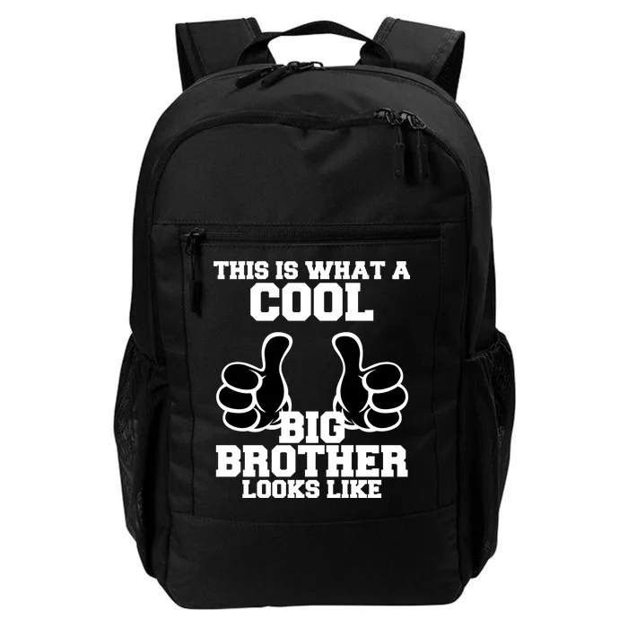 This Is What A Cool Big Bro Looks Like Daily Commute Backpack