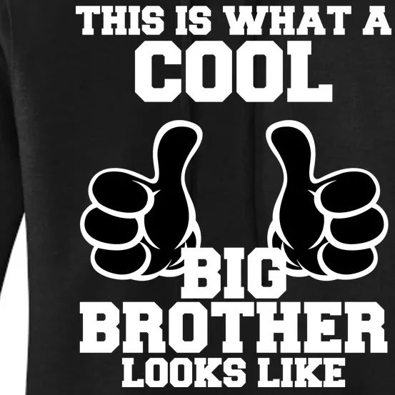 This Is What A Cool Big Bro Looks Like Women's Pullover Hoodie