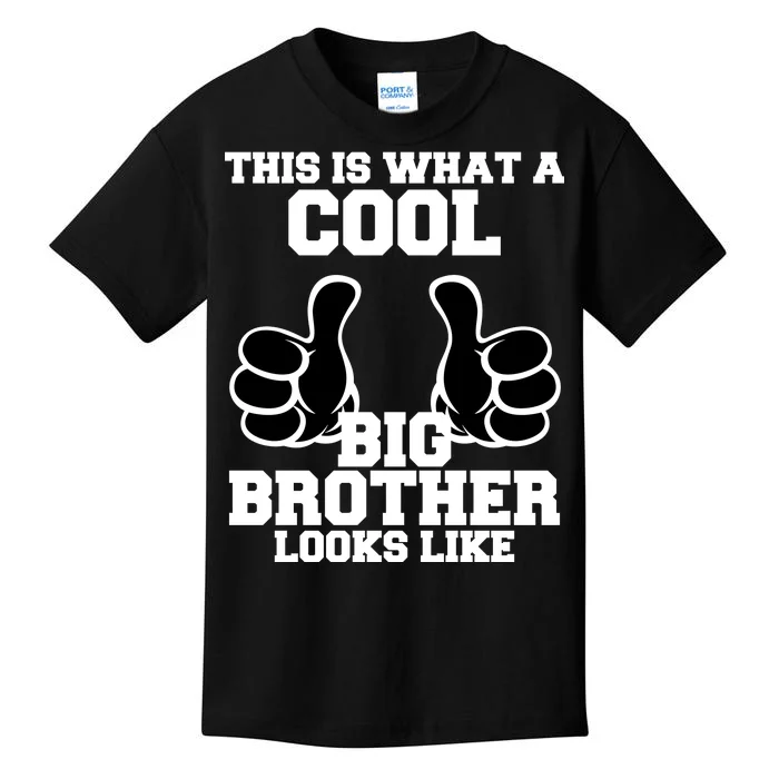 This Is What A Cool Big Bro Looks Like Kids T-Shirt