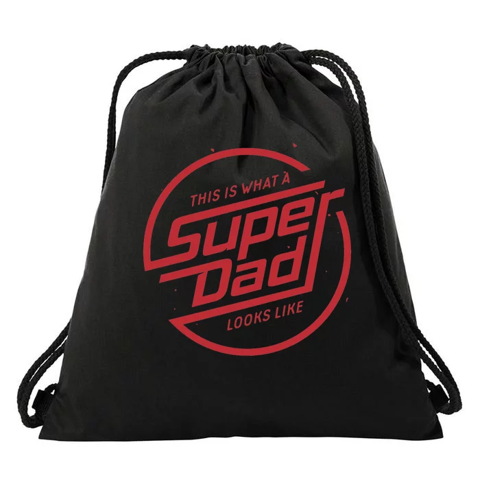 This Is What A Super Dad Looks Like Funny Drawstring Bag