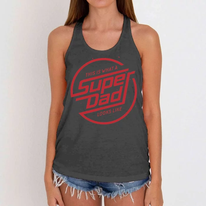 This Is What A Super Dad Looks Like Funny Women's Knotted Racerback Tank