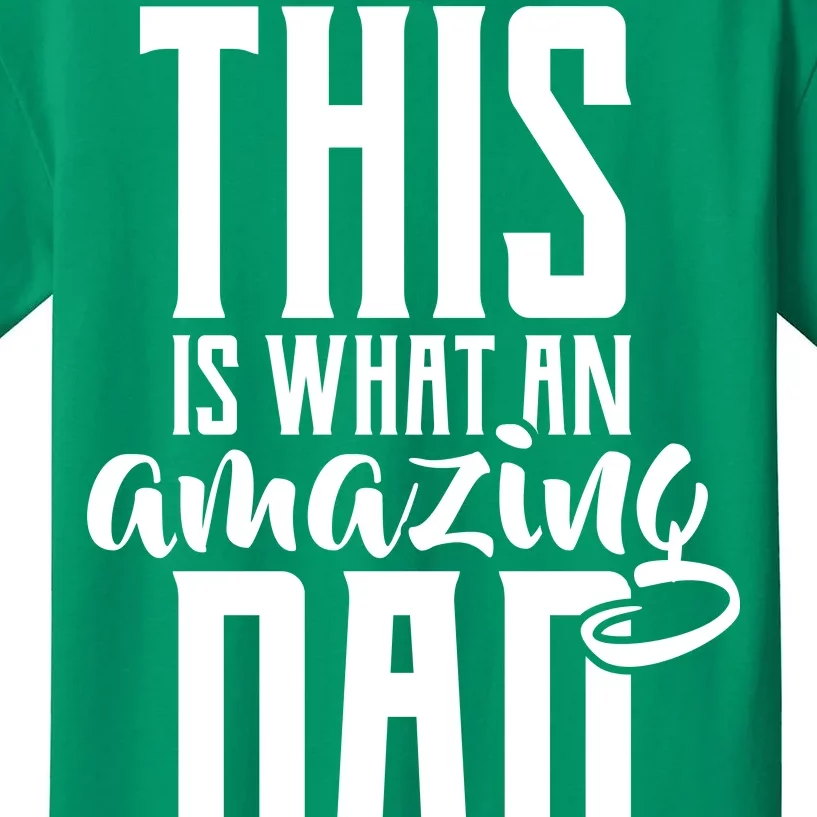 This Is What An Amazing Dad Looks like Kids T-Shirt