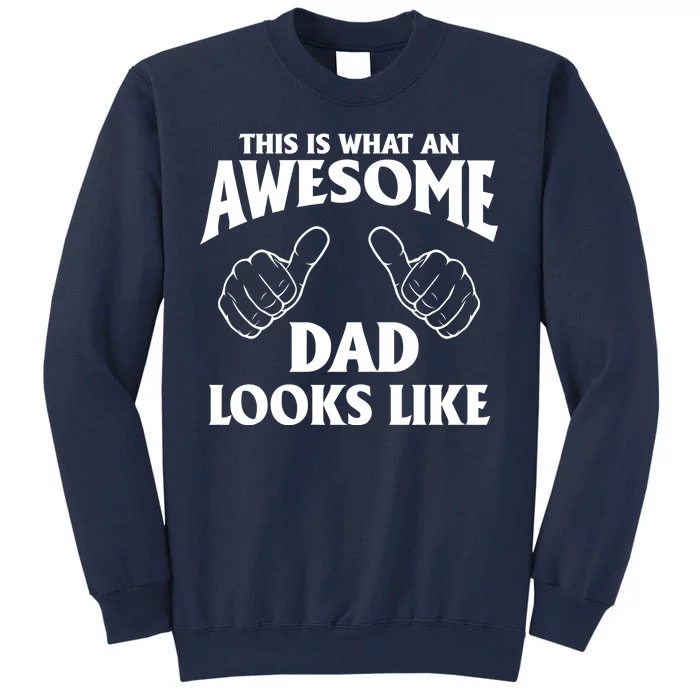 This is What an Awesome Dad Looks Like Sweatshirt