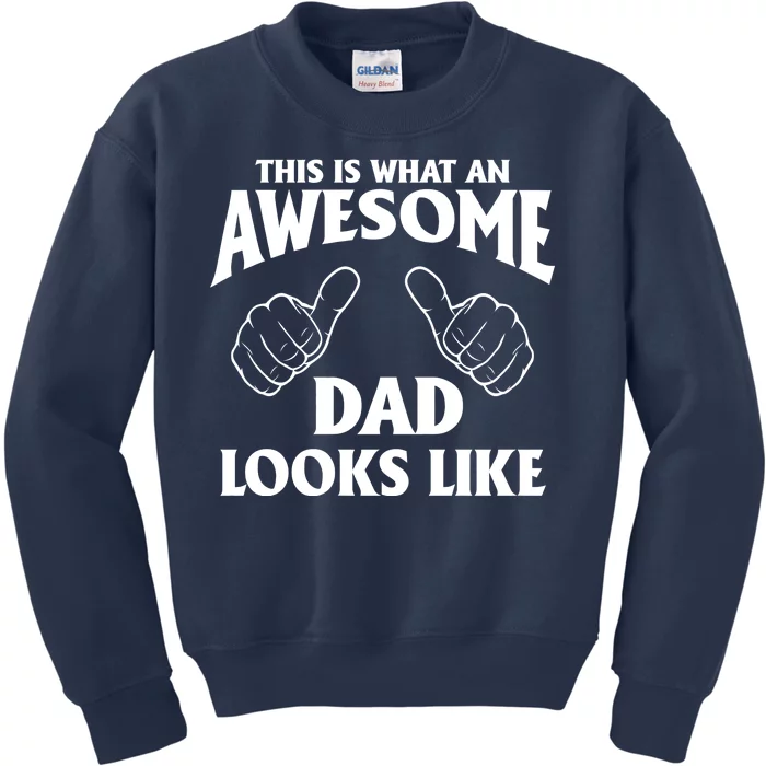 This is What an Awesome Dad Looks Like Kids Sweatshirt