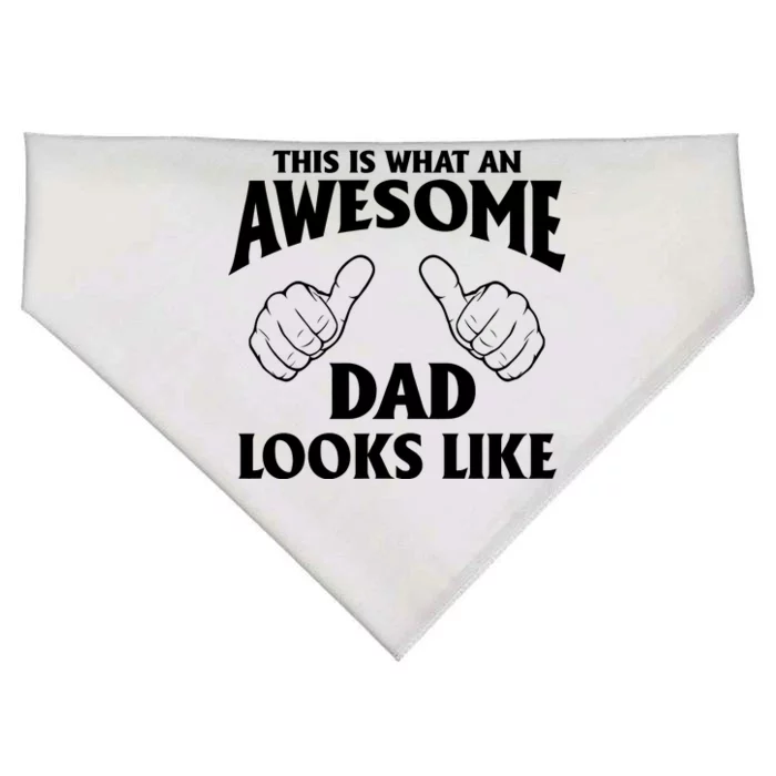 This is What an Awesome Dad Looks Like USA-Made Doggie Bandana