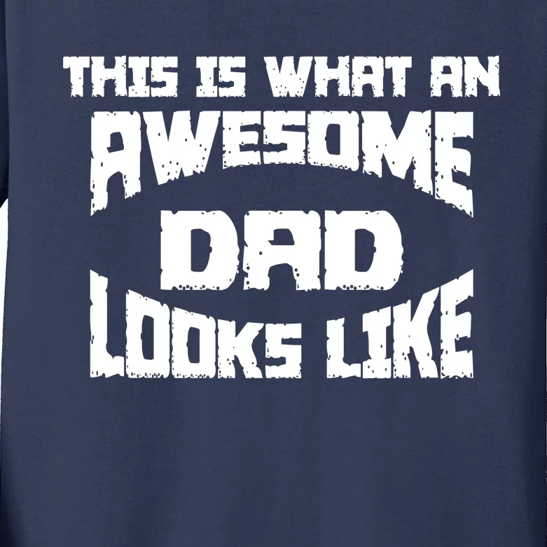 This Is What An Awesome Dad Looks Like Retro Kids Long Sleeve Shirt