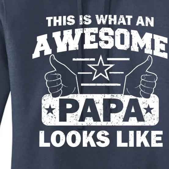 This Is What An Awesome Papa Looks Like Women's Pullover Hoodie