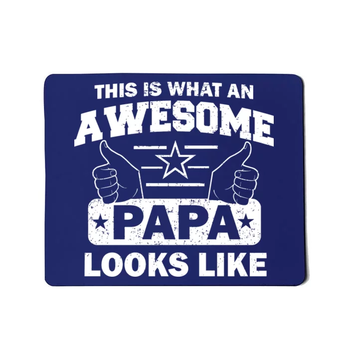 This Is What An Awesome Papa Looks Like Mousepad