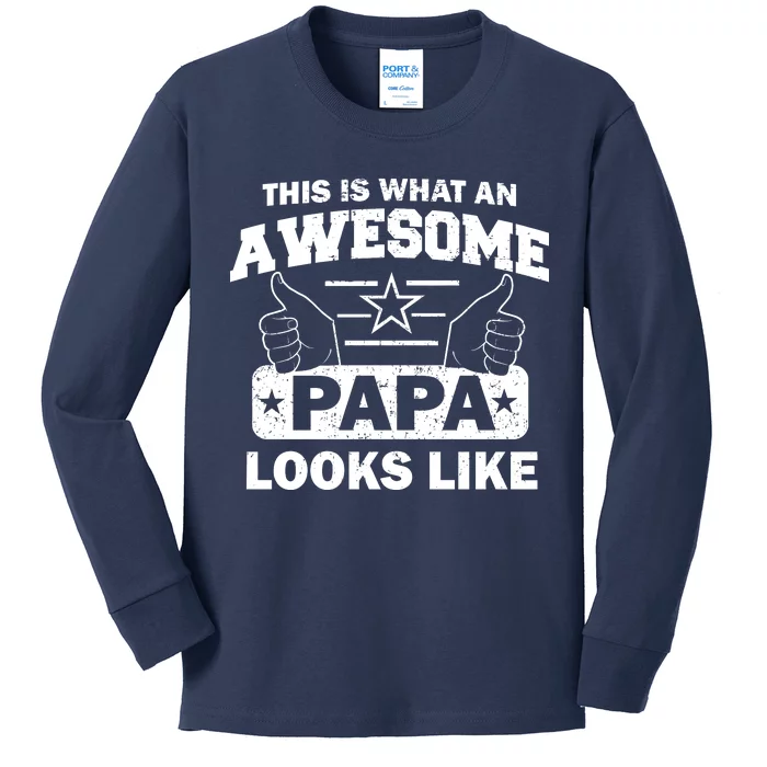 This Is What An Awesome Papa Looks Like Kids Long Sleeve Shirt