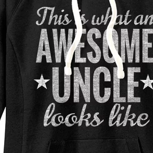 This Is What An Awesome Uncle Looks Like Women's Fleece Hoodie