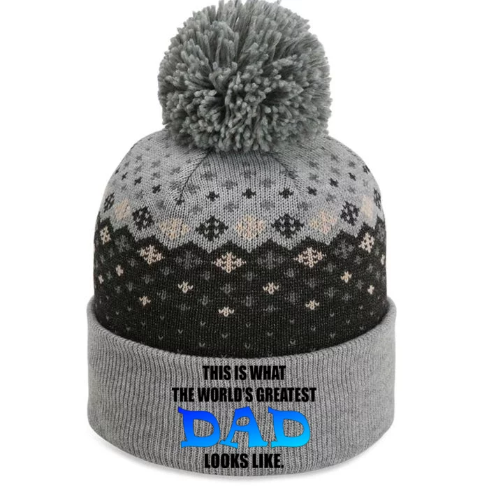 This Is What The World's Greatest Dad Looks Like The Baniff Cuffed Pom Beanie