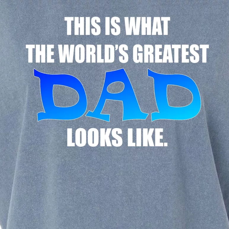 This Is What The World's Greatest Dad Looks Like Garment-Dyed Women's Muscle Tee